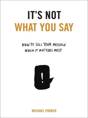cover image of It's Not What You Say